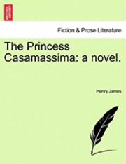 The Princess Casamassima 1