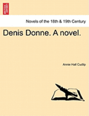 bokomslag Denis Donne. a Novel.