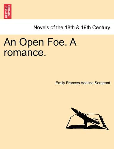 bokomslag An Open Foe. a Romance.