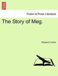 bokomslag The Story of Meg.