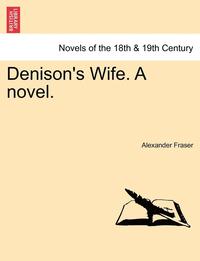 bokomslag Denison's Wife. a Novel.