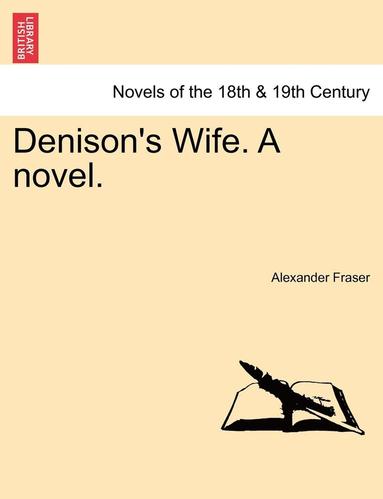 bokomslag Denison's Wife. a Novel.