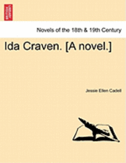 bokomslag Ida Craven. [A Novel.]
