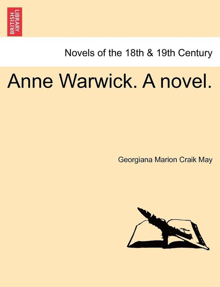 Anne Warwick. a Novel. 1