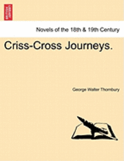 bokomslag Criss-Cross Journeys. Vol. II