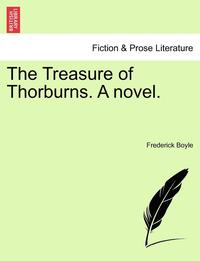 bokomslag The Treasure of Thorburns. a Novel.