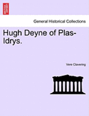 bokomslag Hugh Deyne of Plas-Idrys.