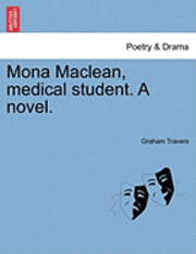 bokomslag Mona MacLean, Medical Student. a Novel. Vol. II