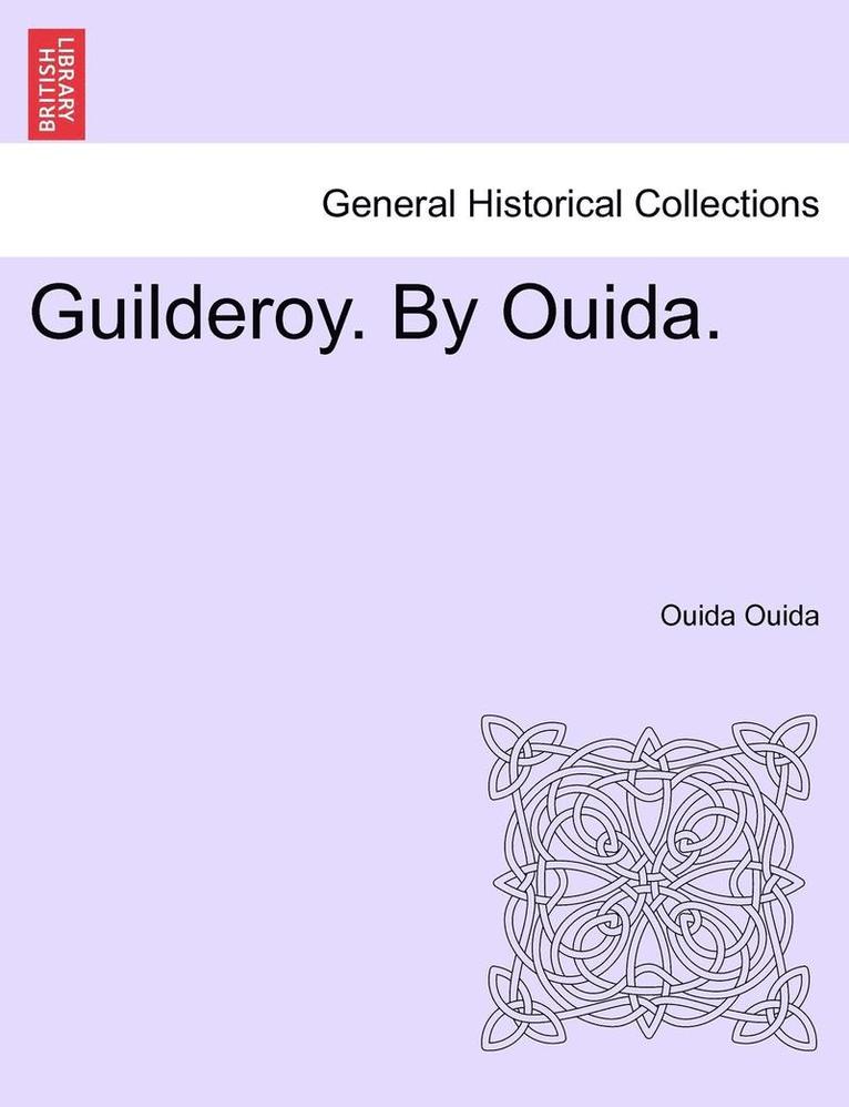 Guilderoy. by Ouida. Vol II 1