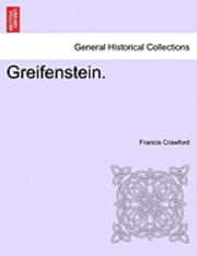 bokomslag Greifenstein. Vol. I.
