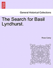 Rosa Carey - The Search for Basil Lyndhurst., Häftad