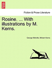 bokomslag Rosine. ... with Illustrations by M. Kerns.