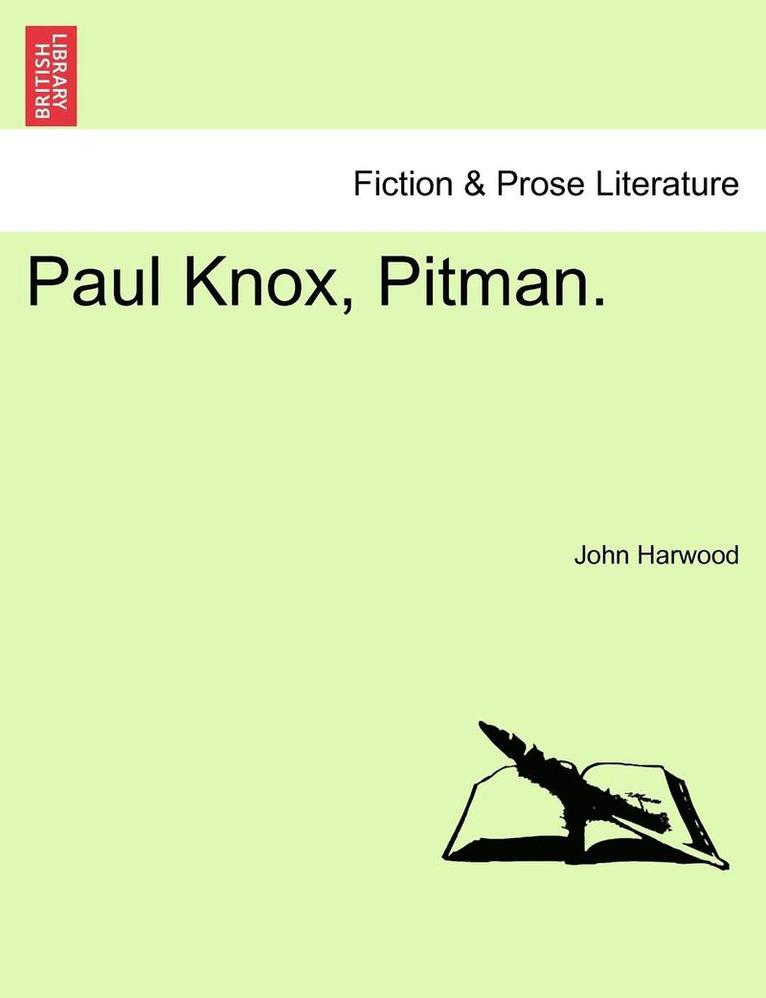 Paul Knox, Pitman. 1