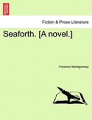 bokomslag Seaforth. [A Novel.]