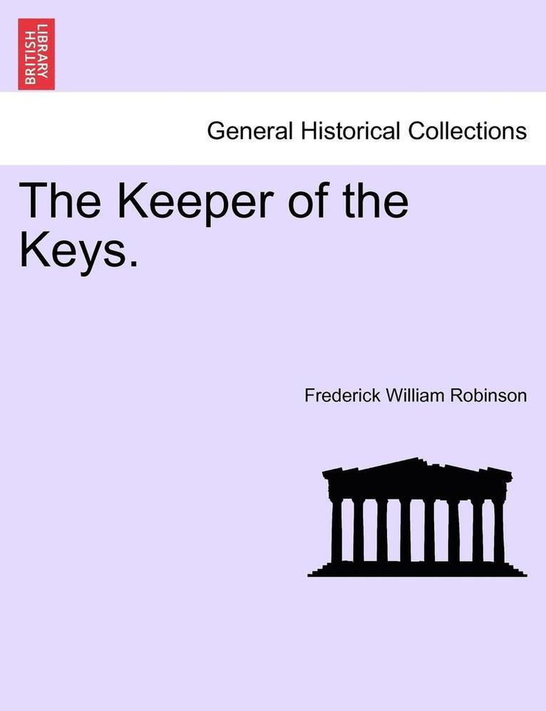 Frederick William Robinson - Keeper of the Keys., Häftad