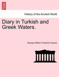 bokomslag Diary in Turkish and Greek Waters.