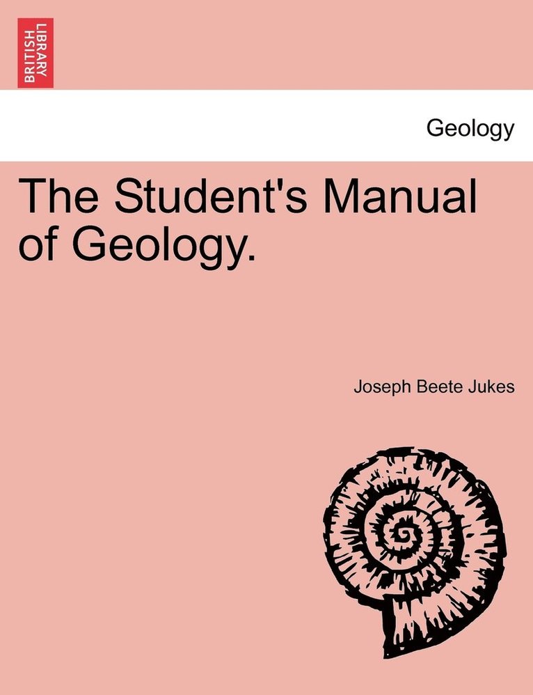 The Student's Manual of Geology. 1