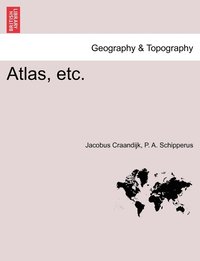 bokomslag Atlas, etc.