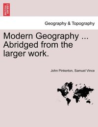 bokomslag Modern Geography ... Abridged from the larger work.