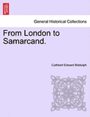 bokomslag From London to Samarcand.