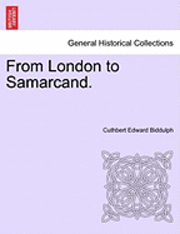 From London to Samarcand. 1