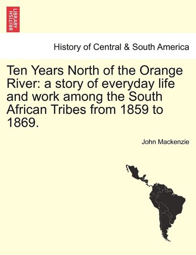 John MacKenzie - Ten Years North of the Orange River, Häftad