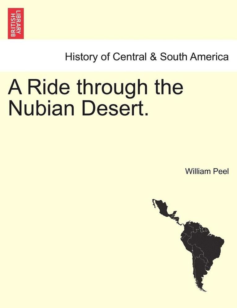 A Ride Through the Nubian Desert. 1