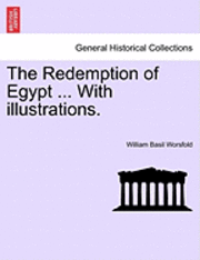 bokomslag The Redemption of Egypt ... with Illustrations.