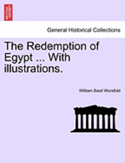 The Redemption of Egypt ... with Illustrations. 1