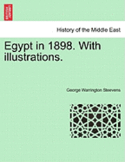 Egypt in 1898. with Illustrations. 1