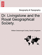 William Desborough Cooley, David Livingstone - Dr. Livingstone and the Royal Geographical Society., Häftad