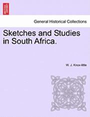 W. J. Knox-Little - Sketches and Studies in South Africa., Häftad
