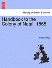 bokomslag Handbook to the Colony of Natal: 1865.