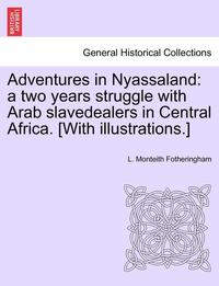 bokomslag Adventures in Nyassaland