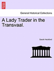 A Lady Trader in the Transvaal. 1