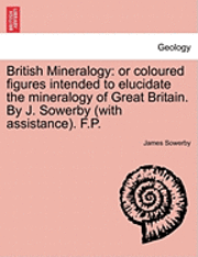 James Sowerby - British Mineralogy, Häftad