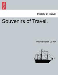 bokomslag Souvenirs of Travel. Vol. I