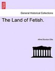 The Land of Fetish. 1