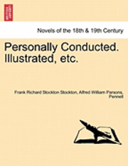 Personally Conducted. Illustrated, Etc. 1