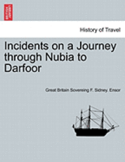 Incidents on a Journey Through Nubia to Darfoor 1