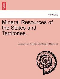 bokomslag Mineral Resources of the States and Territories.