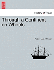 Through a Continent on Wheels 1