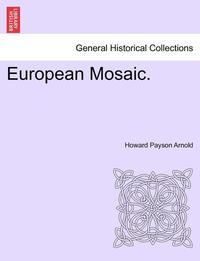 bokomslag European Mosaic.