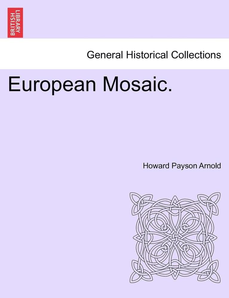 European Mosaic. 1