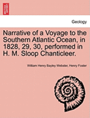 bokomslag Narrative of a Voyage to the Southern Atlantic Ocean, in 1828, 29, 30, Performed in H. M. Sloop Chanticleer.