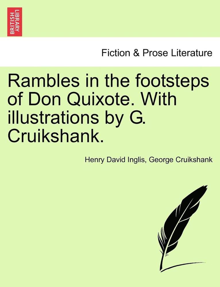 Rambles in the Footsteps of Don Quixote. with Illustrations by G. Cruikshank. 1