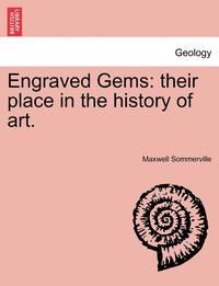 bokomslag Engraved Gems: Their Place in the History of Art.
