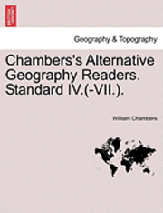 bokomslag Chambers's Alternative Geography Readers. Standard IV.(-VII.).