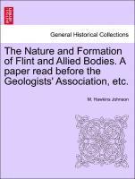 bokomslag Nature and Formation of Flint and Allied Bodies. a Paper Read Before the Geologists' Association, Etc.