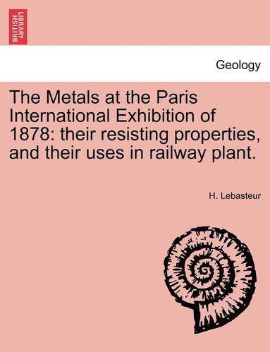bokomslag The Metals at the Paris International Exhibition of 1878